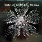 Creature With The Atom Brain : The Snake